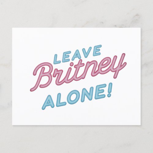 Leave Britney Alone Greeting Card