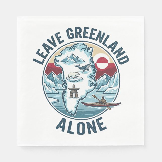 Leave Greenland Alone Napkins (Front)