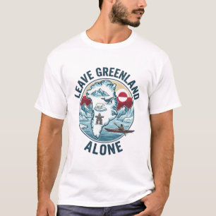 Leave Greenland Alone T-Shirt