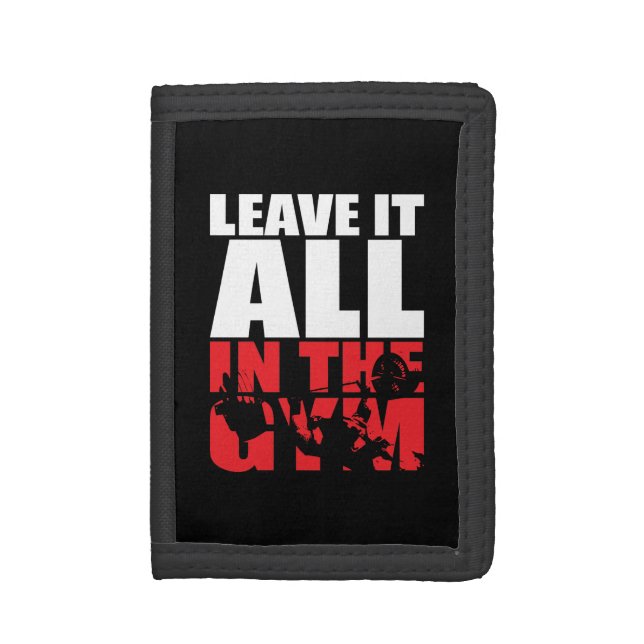 Leave It All In The Gym - Bench Press Motivational Trifold Wallet (Front Vertical)