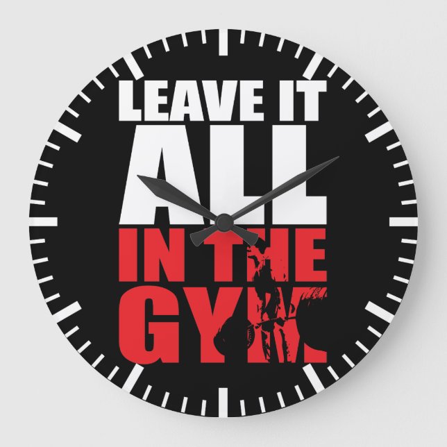 Leave It All In The Gym - Deadlift Workout Large Clock (Front)