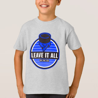 Leave It All On The Ice T-Shirt