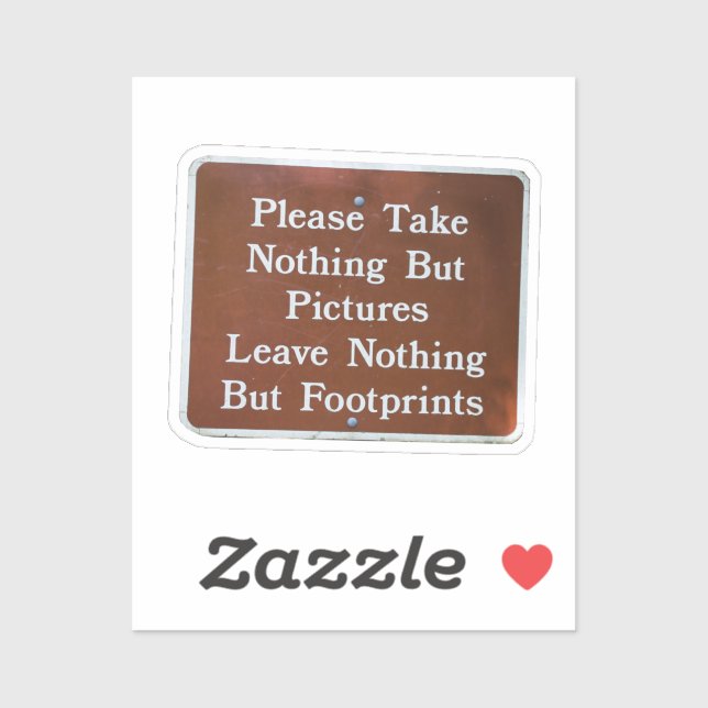 Leave it better than you found it  sticker (Sheet)