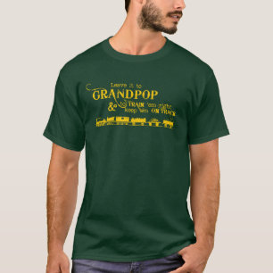 Leave it to Grandpop Tshirt (Reading Railroad)