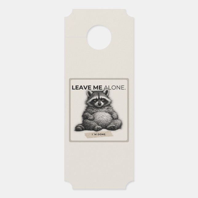 Leave Me Alone Door Hanger – Funny Introvert Racco (Front)