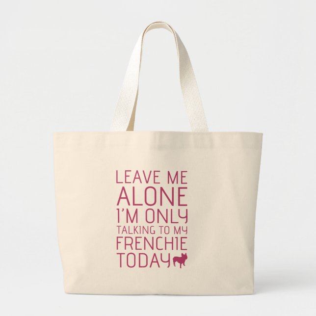 Leave Me Alone, Pink Large Tote Bag (Front)