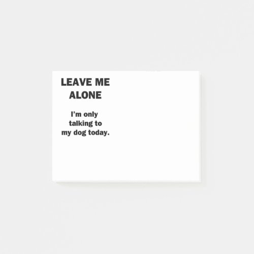 Leave Me Alone Post_it Notes