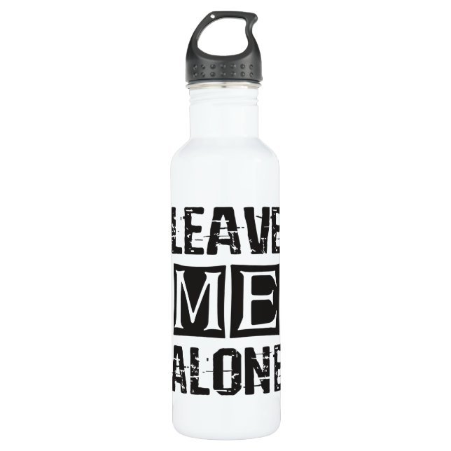 Leave Me Alone Stainless Steel Water Bottle (Front)