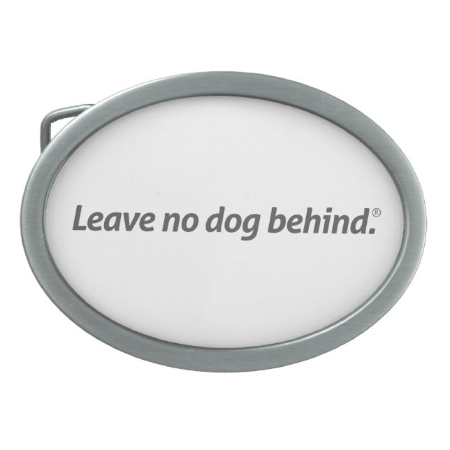 Leave no dog behind belt buckle (Front)