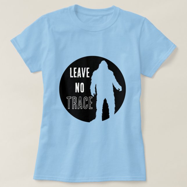 Leave No Trace Bigfoot T-Shirt (Design Front)