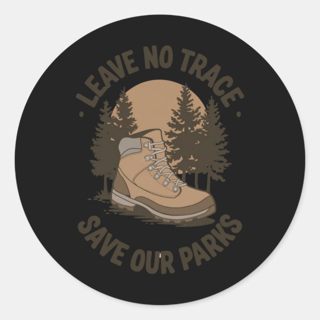 Leave No Trace – Outdoor Conservation Message Stic Classic Round Sticker (Front)