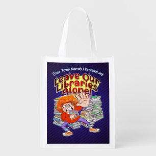 Leave Our Libraries Alone Grocery Bag