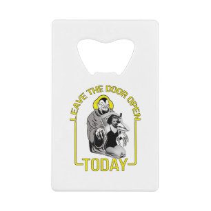 Leave The Door Open Today Credit Card Bottle Opener