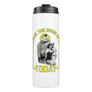 Leave The Door Open Today Thermal Tumbler