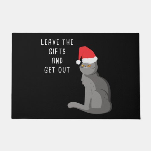 Leave The Gifts  Get Out  Funny Cranky Christmas Doormat