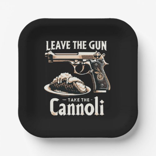 Leave the gun _ Take the cannoli Paper Plates