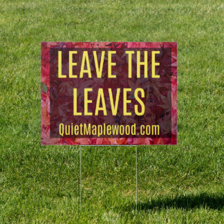 Leave the Leaves (boxed text) Sign