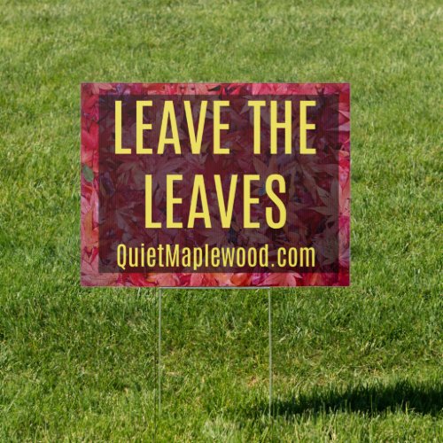 Leave the Leaves boxed text Sign