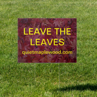 Leave the Leaves Sign