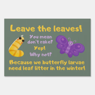 “Leave the Leaves!” Sign