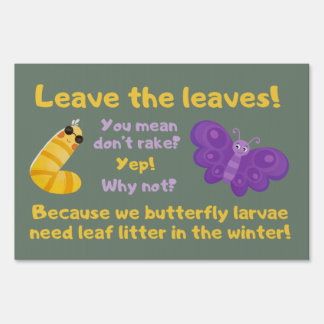 “Leave the Leaves!” Sign