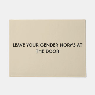 Leave Your Gender Norms At The Door Doormat