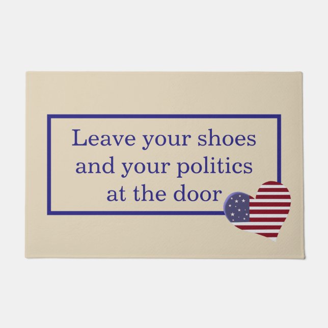 "Leave your politics" Doormat (Front)