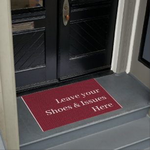 Leave your shoes and issues at the door funny doormat