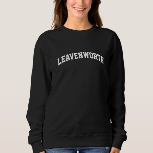 Leavenworth Vintage Retro Sports College Gym Arch  Sweatshirt