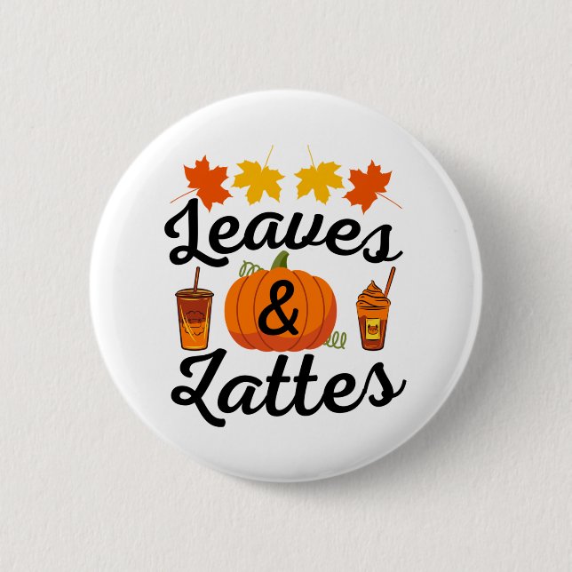 Leaves And Latte Fall Autumn Button (Front)