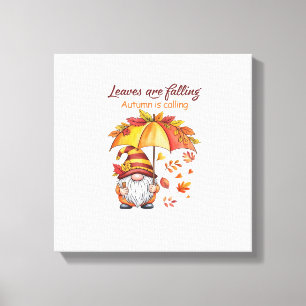 Leaves Are Falling Autumn Calling Classic T-Shirt. Canvas Print