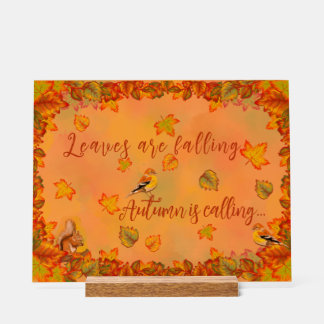 Leaves are Falling Autumn is Calling Acrylic Sign