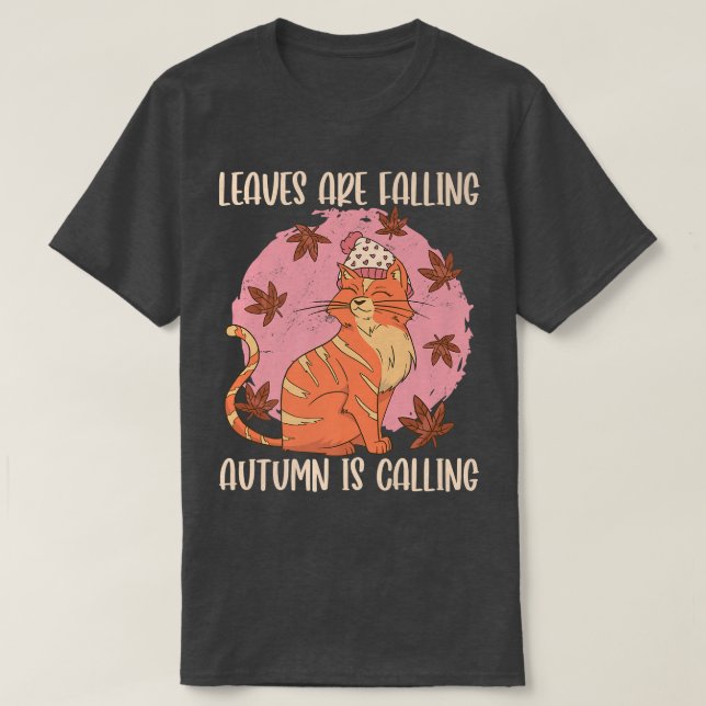 Leaves Are Falling Autumn Is Calling Autumn Season T-Shirt (Design Front)