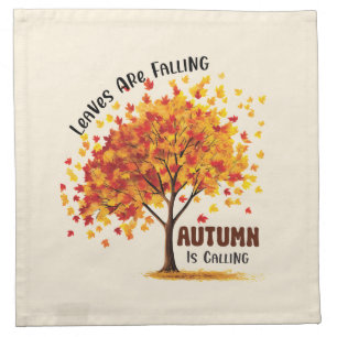 Leaves Are Falling, Autumn Is Calling – Cozy Fall  Cloth Napkin