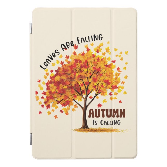 Leaves Are Falling, Autumn Is Calling – Cozy Fall  iPad Pro Cover (Front)