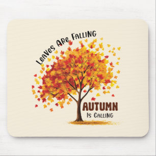Leaves Are Falling, Autumn Is Calling – Cozy Fall Mouse Pad