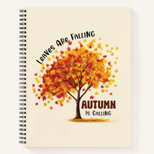 Leaves Are Falling, Autumn Is Calling – Cozy Fall Notebook