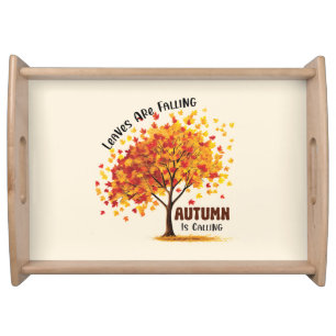 Leaves Are Falling, Autumn Is Calling – Cozy Fall Serving Tray