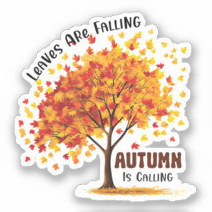 Leaves Are Falling, Autumn Is Calling – Cozy Fall  Sticker