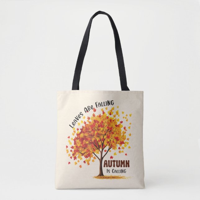 Leaves Are Falling, Autumn Is Calling – Cozy Fall  Tote Bag (Front)
