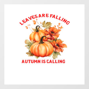 Leaves Are Falling Autumn Is Calling Design Classi Floor Decals