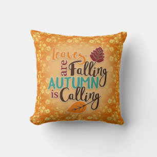 Leaves are Falling Autumn is Calling Orange Throw Pillow