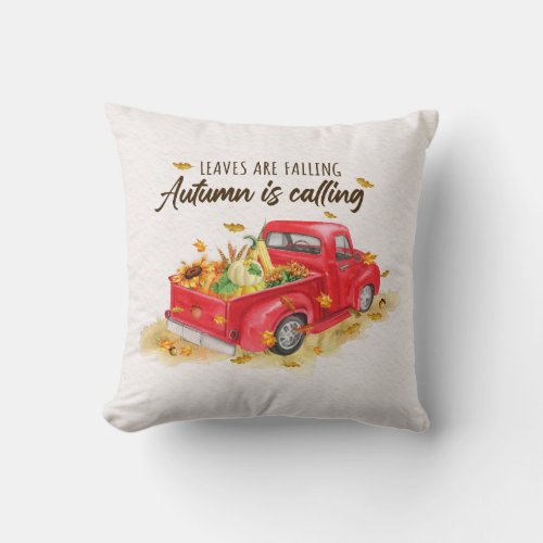 Leaves are falling Autumn is calling throw pillow