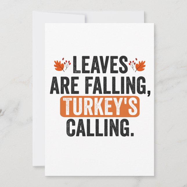 Leaves Are Falling Turkey's Calling  Invitation (Front)