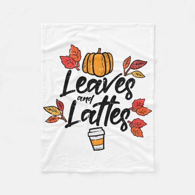 Leaves Lattes Pumpkin Spice Fall Autumn Halloween  Fleece Blanket (Front)