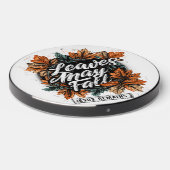 Leaves May Fall.... Wireless Charger (Front 2)