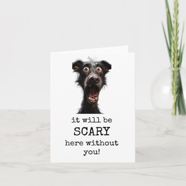 Leaving Card, Scary Here Without You, Cute Card (Front)