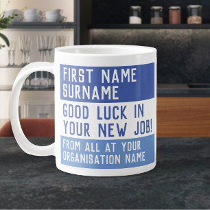 Leaving Gift - Good Luck in your New Job - Giant Coffee Mug
