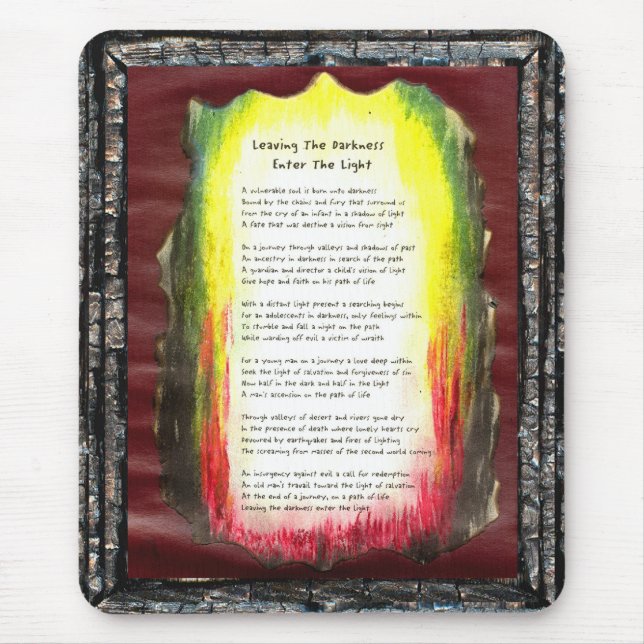 Leaving The Darkness, Enter The Light Mouse Pad (Front)