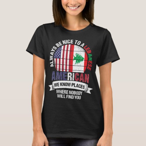Lebanese American know Places Country Lebanon Flag T_Shirt